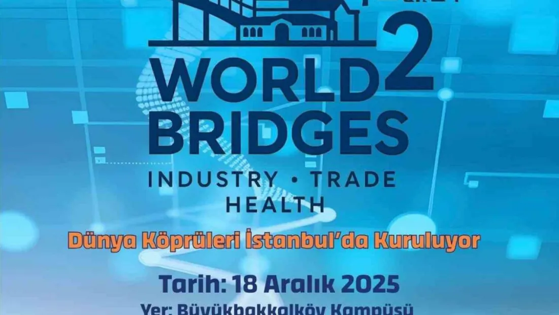 İstanbul'da '2nd World Bridges Zirvesi' başladı