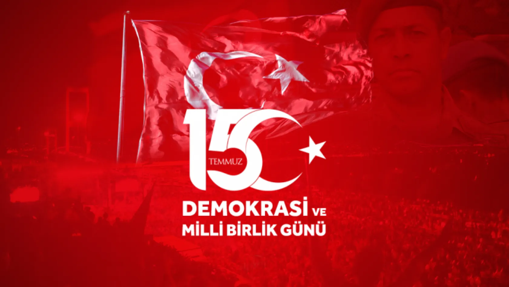 15 Temmuz Demokrasi ve milli birlik günü programı belli oldu