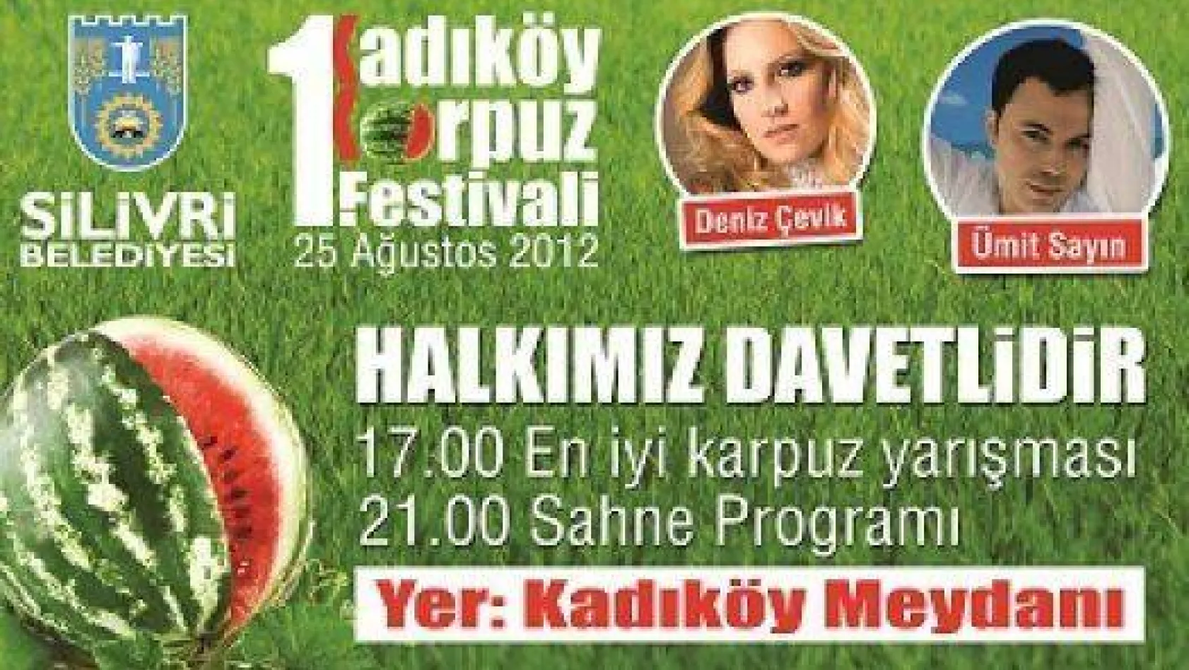 1. Kadıköy Karpuz Festivali'ne Davetlisiniz