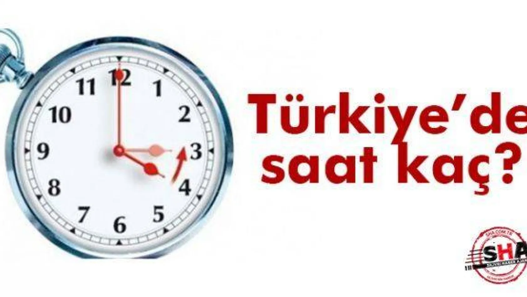 Türkiye'de şu an saat kaç?