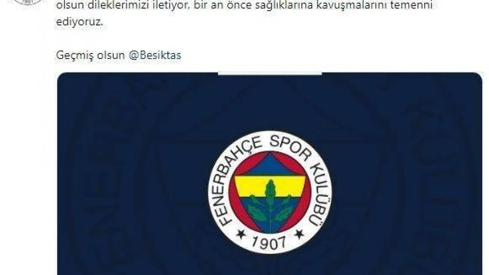 Fenerbahçe'den Beşiktaş'a geçmiş olsun mesajı