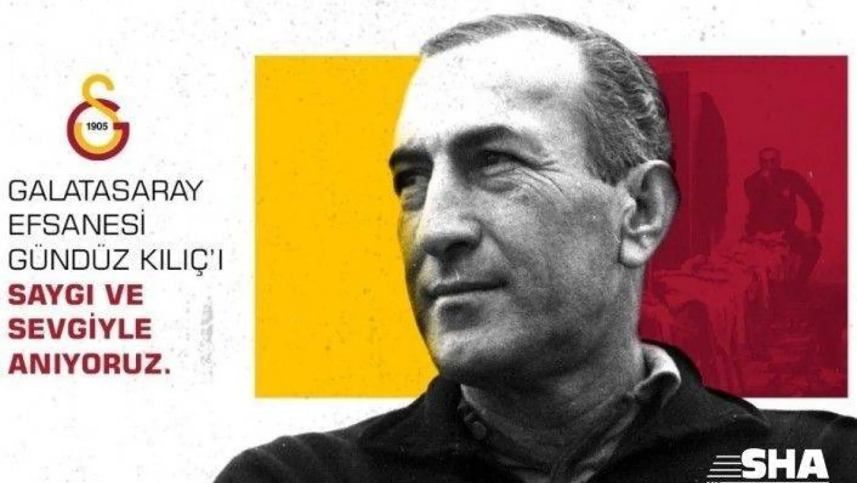 Galatasaray, 'Baba' Gündüz'ü andı