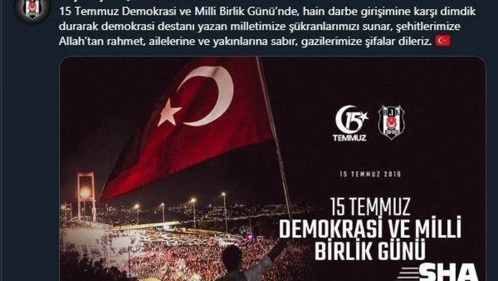 Beşiktaş, Fenerbahçe, Galatasaray ve Trabzonspor'dan, '15 Temmuz Demokrasi ve Milli Birlik Günü' mesajı