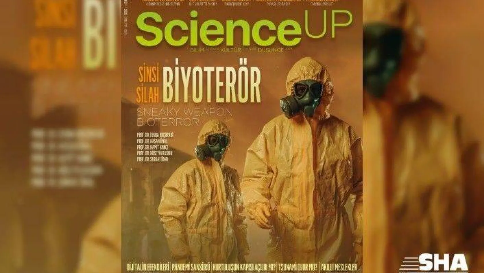 Uzmanlar, ScienceUp'ın yeni sayısında  'Biyoterör'ü konuştu