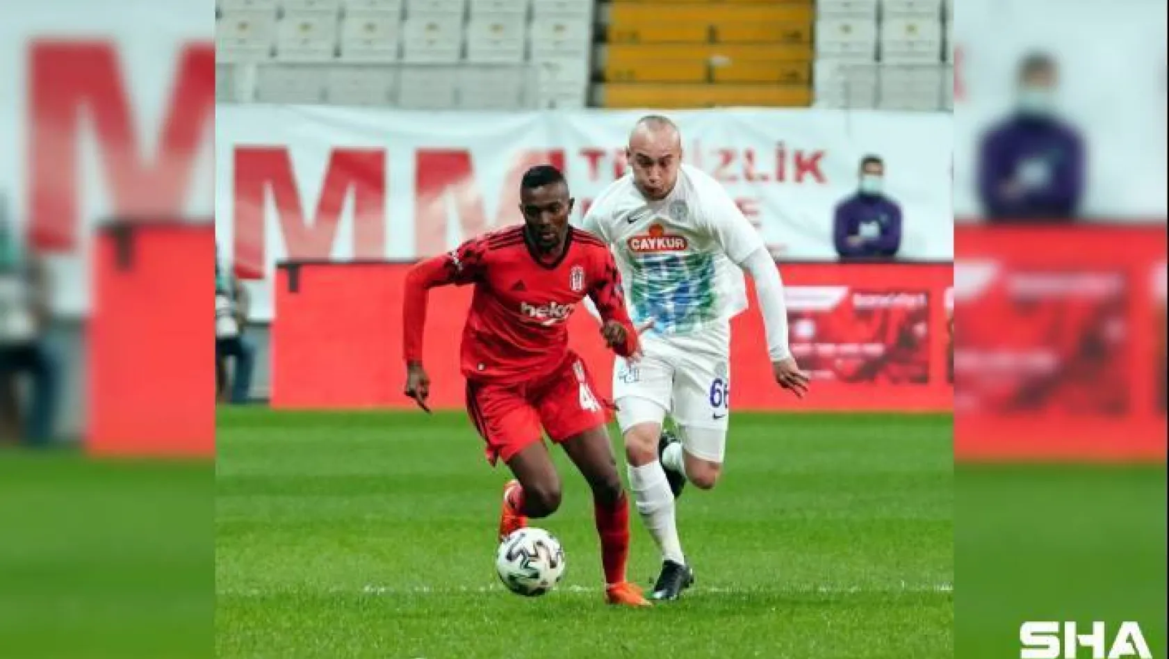 Ziraat Türkiye Kupası: Beşiktaş: 0 - Çaykur Rizespor: 0 (Maç devam ediyor)
