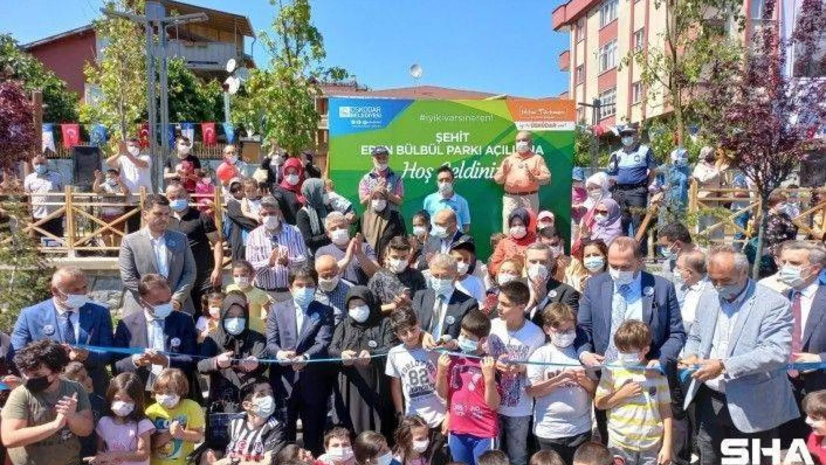 Üsküdar'da yeni açılan parka Şehit Eren Bülbül'ün adı verildi