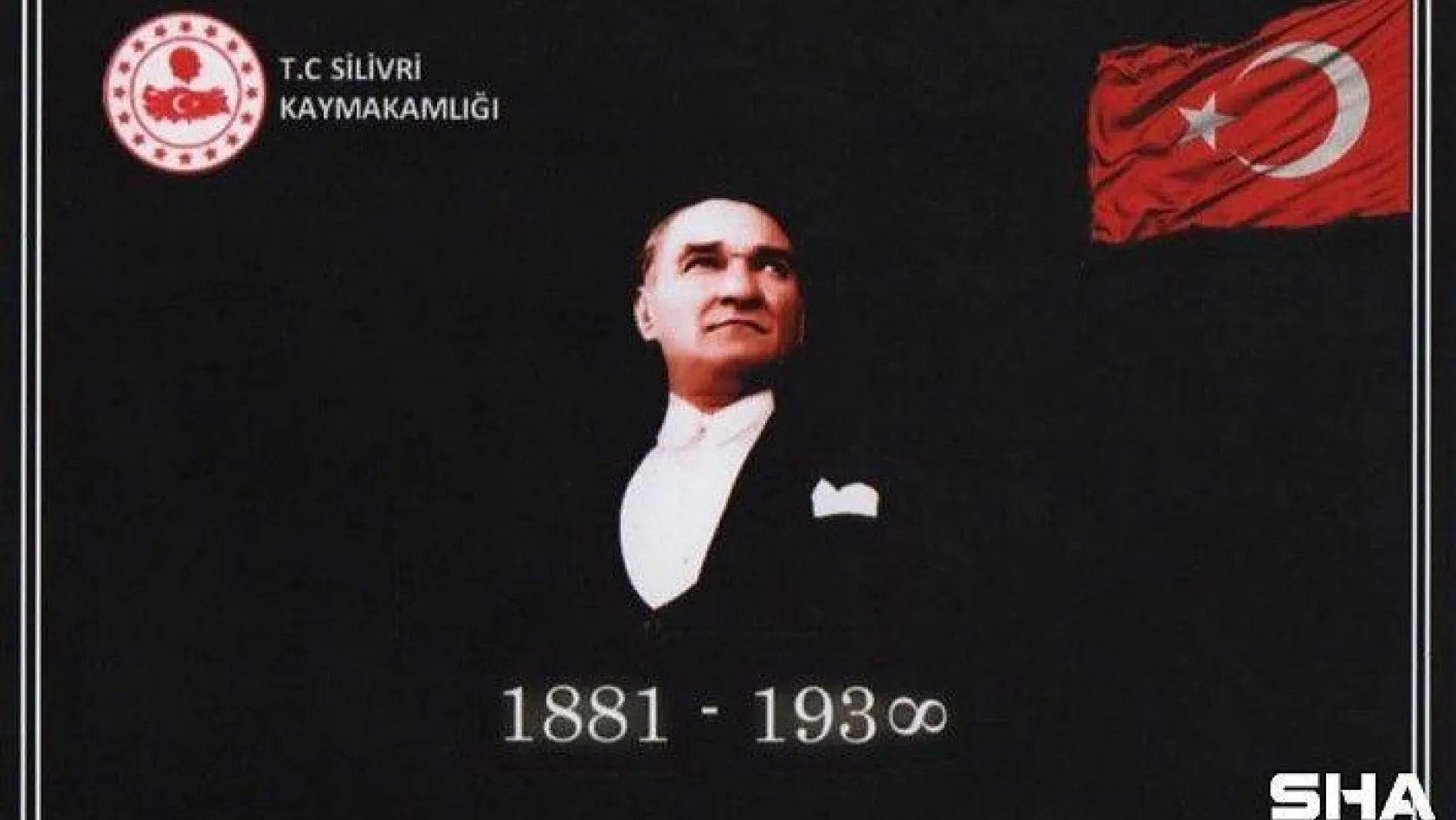 Atatürk 10 Kasım'da Silivri'de anılacak