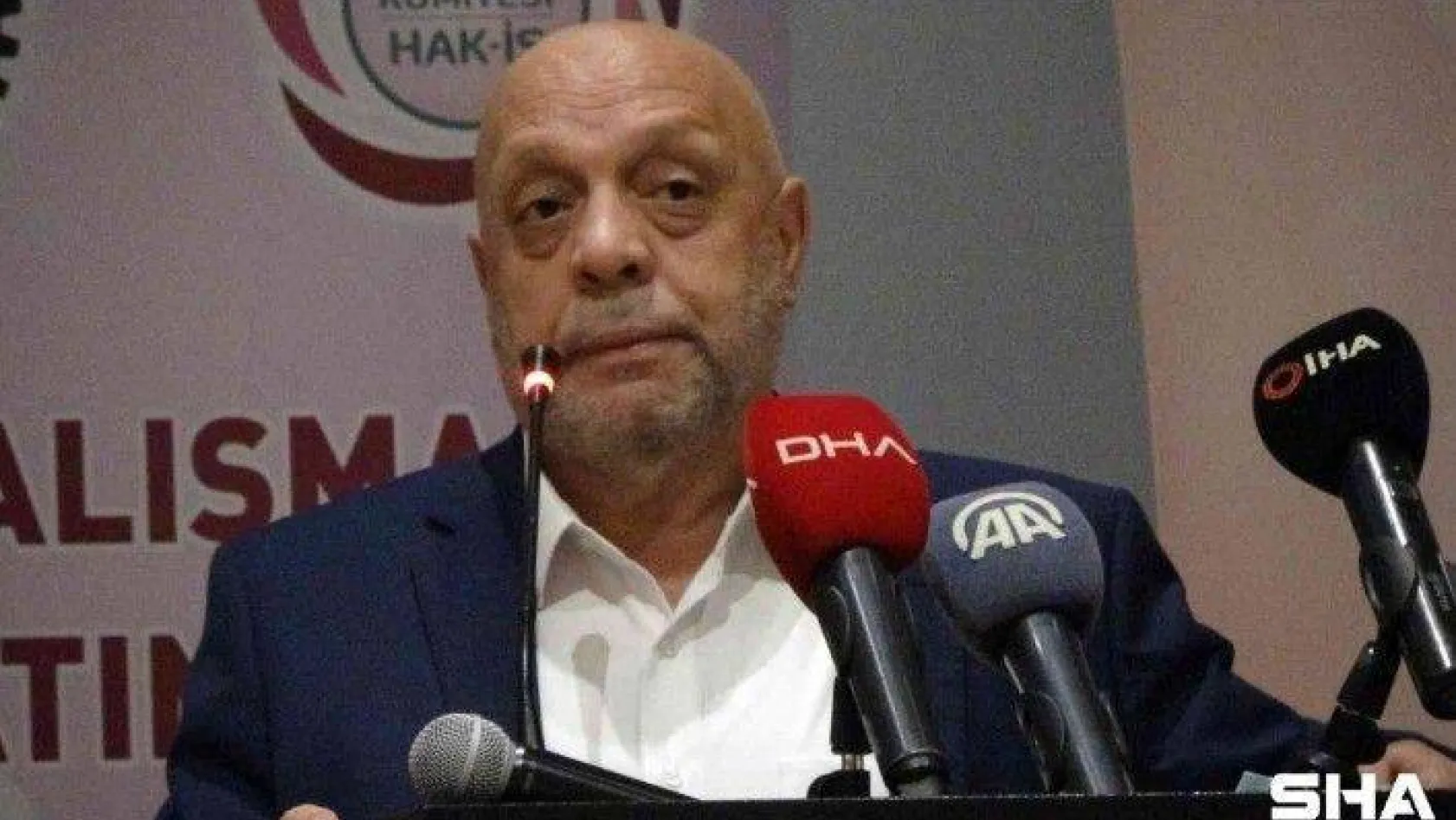 HAK-İŞ Genel Başkanı Arslan: 'Muhalefetten bir kısım siyasi aktörler, Türkiye'nin yeniden IMF ile bir anlaşma yapmasını seslendirmeye başladı'