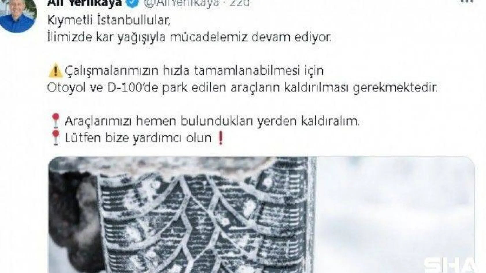 İstanbul Valisi Ali Yerlikaya sosyal medya hesabından araçların kaldırılması çağrısında bulundu
