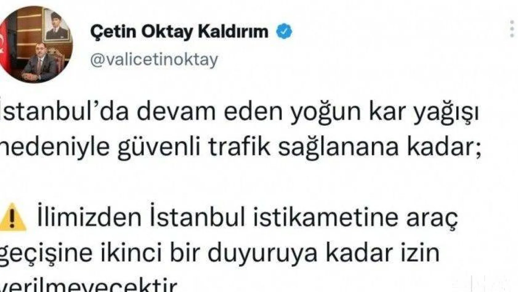 Vali Kaldırım uyardı: "İstanbul istikameti araç geçişine izin verilmeyecek"