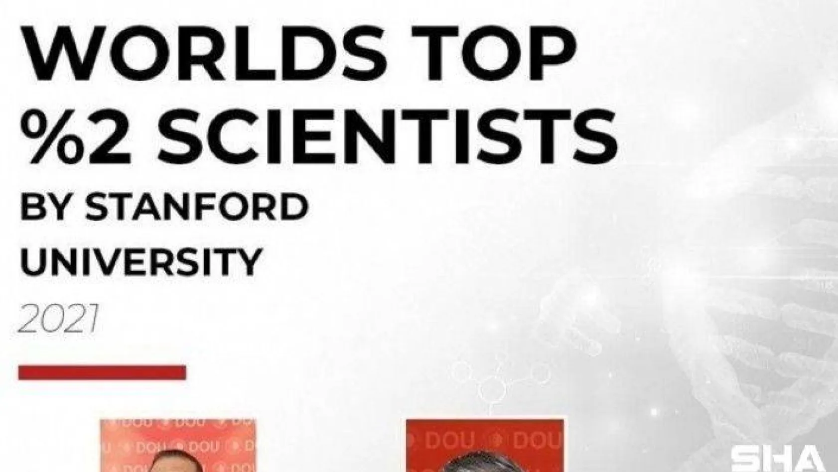 Dünyanın en etkili bilim insanları listesine girdiler