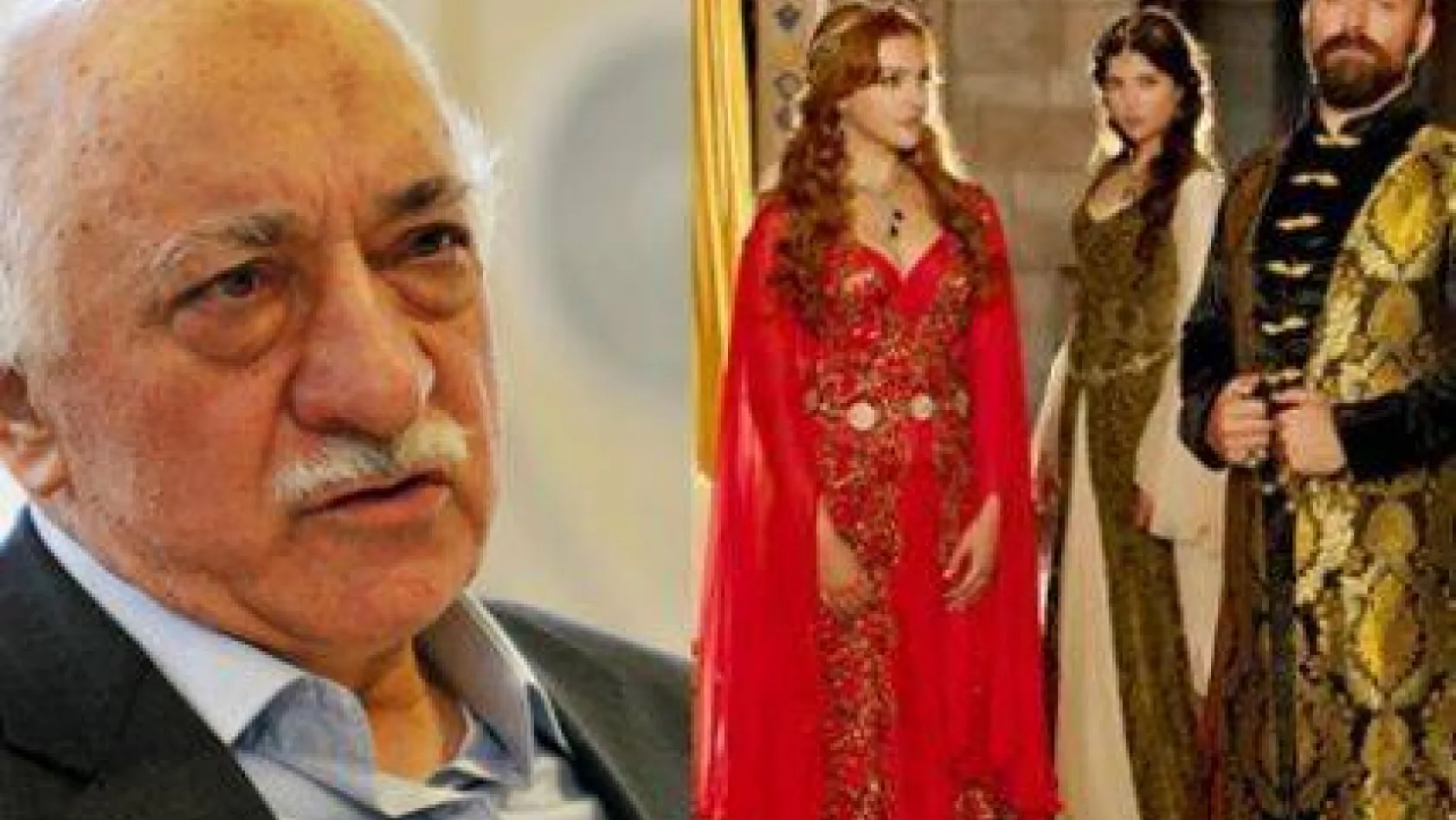 Gülen'in Muhteşem Yüzyıl tepkisi
