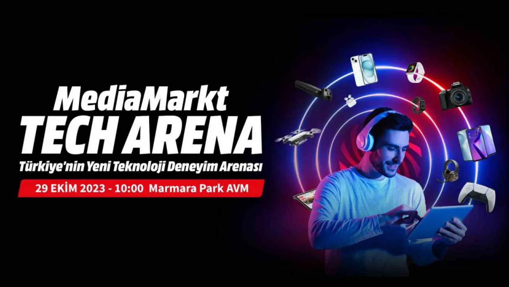 MediaMarkt, Teknoloji Deneyimi Mağazası Tech Arena'yı özel fırsatlarla açacak