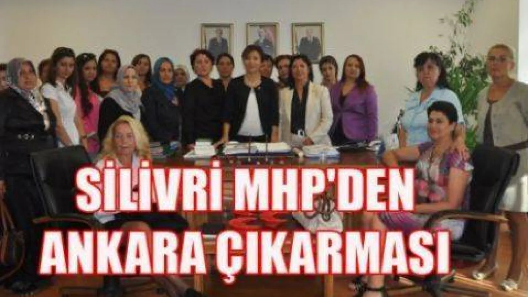 Silivri MHP'den Ankara Çıkarması