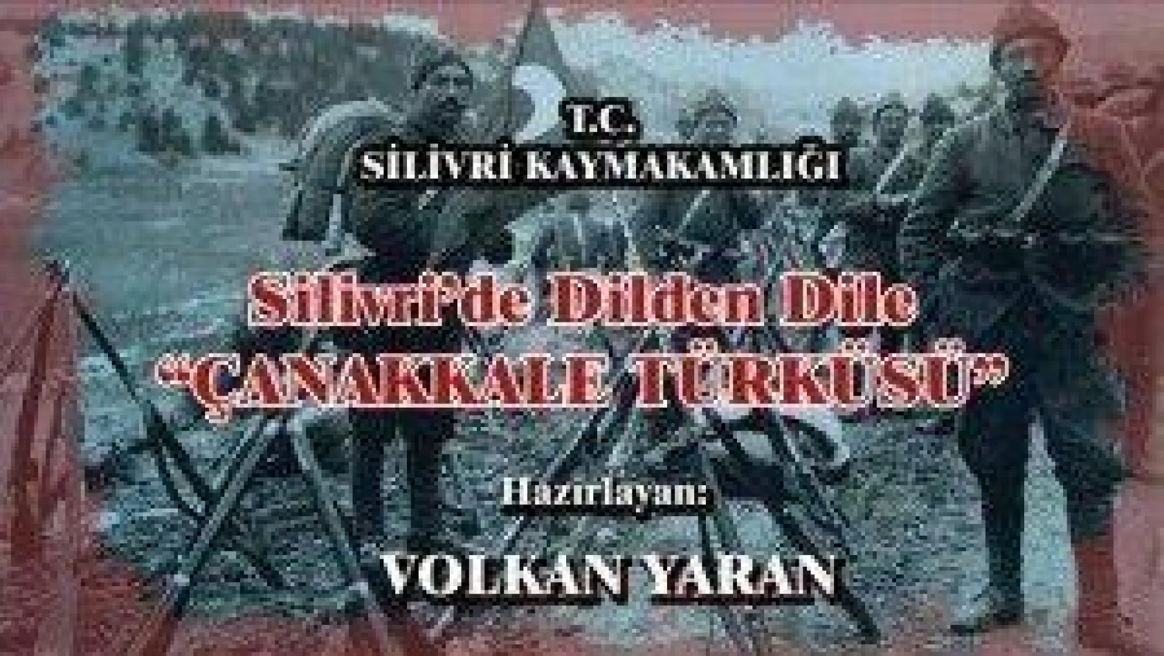 Silivri'de Dilden Dile Çanakkale Türküsü