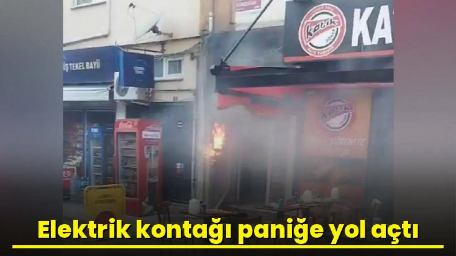 Elektrik kontağı paniğe yol açtı