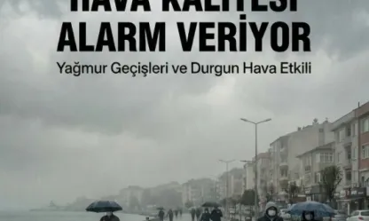 Silivri'de Hava Kalitesi Alarm Veriyor: Yağmur Geçişleri ve Durgun Hava Etkili