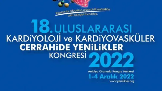 '18'inci Uluslararası Kardiyoloji ve Kardiyovasküler Cerrahide Yenilikler Kongresi' Antalya'da gerçekleştirilecek