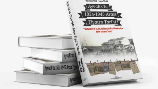 'Ayvalık'ta 1924-1945 Arası Tiyatro Tarihi' kitabına imza günü