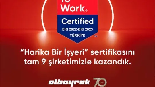 Albayrak Grubu 9 şirketiyle Great Place to Work Sertifikası aldı