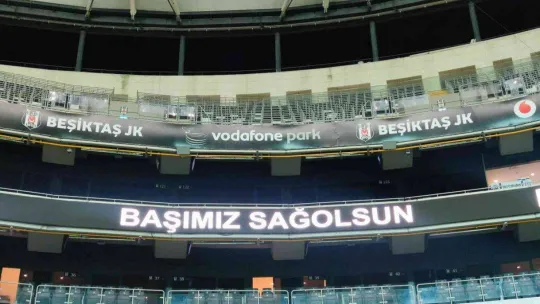 Beşiktaş stadında taziye mesajı