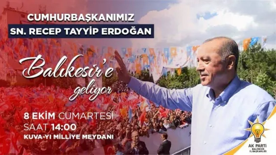 Cumhurbaşkanı Erdoğan 8 Ekim'de Balıkesir'de