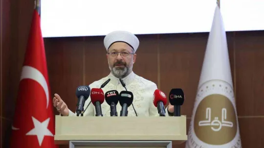 Diyanet İşleri Başkanı Erbaş: 'Yarına dair söyleyecek sözü, hedefi ve ideali olanlar bugünün gençlerinin gündeminden haberdar olmak zorundadır'
