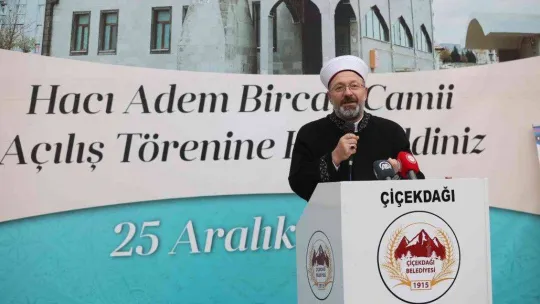 Diyanet İşleri Başkanı Erbaş, Kırşehir'de Hacı Adem Bircan Camii'nin açılışına katıldı