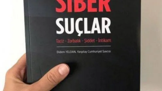 Yargıtay Cumhuriyet Savcısı Yeldan, yeni kitabı 'Siber Suçlar'ı okuyucularla buluşturdu
