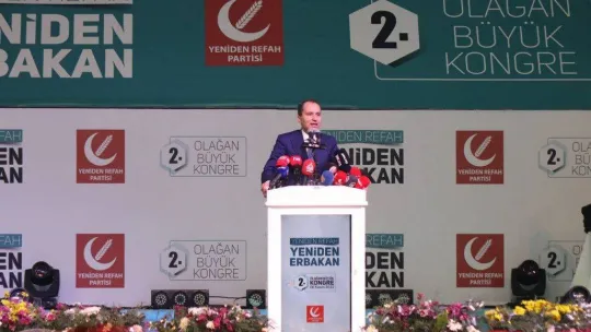 Yeniden Refah Partisi genel başkanlığına yeniden Fatih Erbakan seçildi