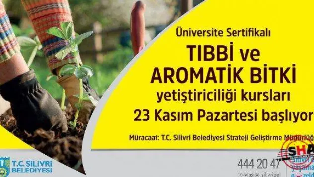 Tıbbi ve Aromatik Bitki Yetiştiriciliği Kursu Başlıyor