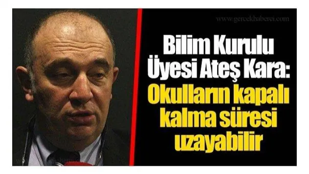 Okulların kapalı kalma süresi uzayabilir!
