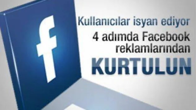 4 adımda Facebook reklamlarından kurtulun