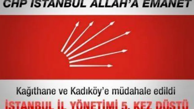 CHP İstanbul İl Başkanlığı düştü