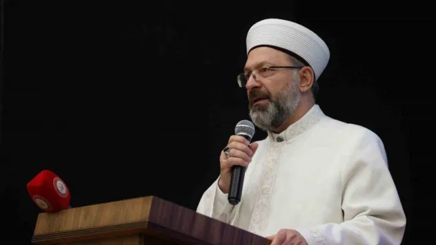Diyanet İşleri Başkanı Erbaş: 'Bireysel ve toplumsal huzur, sağlam temellere dayanan aile kurumuyla mümkündür'
