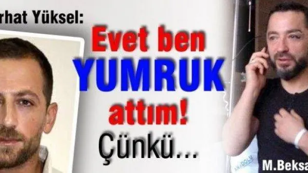 Dr.Beksan'ı darp eden konuştu!