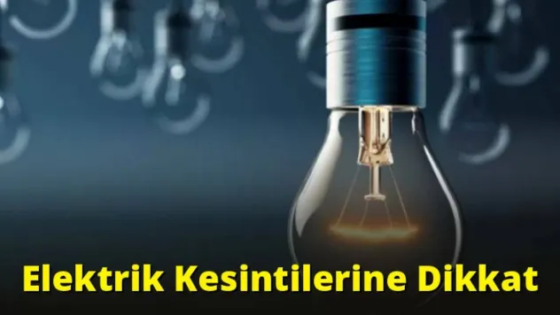 Elektrik Kesintilerine Dikkat