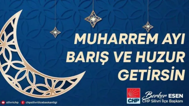Esen: 'Muharrem Ayı barış, huzur ve mutluluğa vesile olsun'