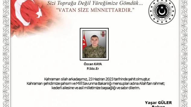 Milli Savunma Bakanlığından Şehit Özcan Kaya için başsağlığı mesajı