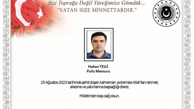 MSB'den şehit polis memuru Hakan Telli için başsağlığı mesajı