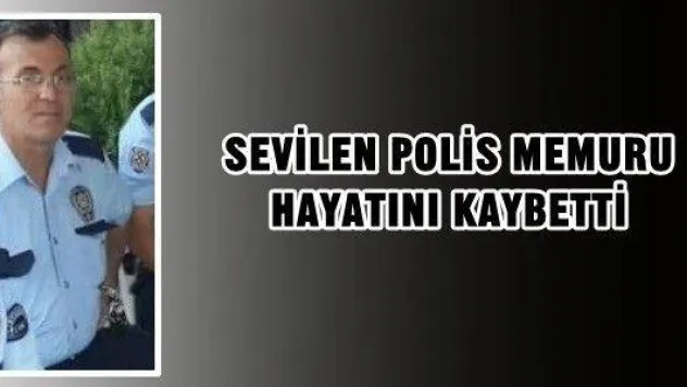 Polis memuru hayatını kaybetti