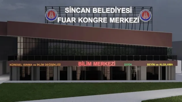 Sincan'da bilim merkezi yapılacak