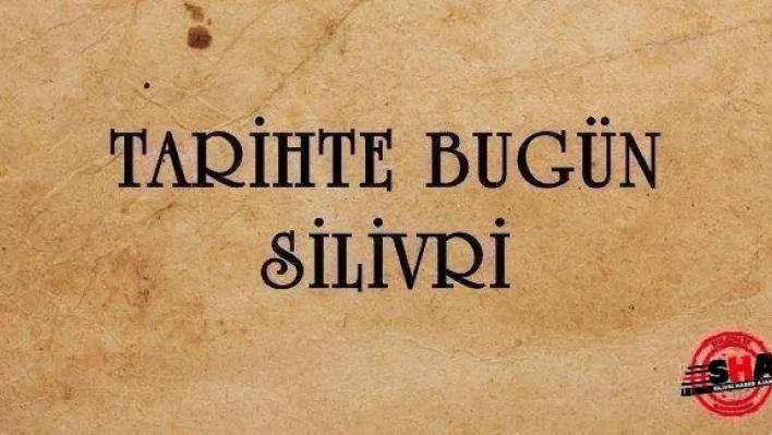 Geçmişte 25 Aralık'ta Silivri'de neler yaşandı