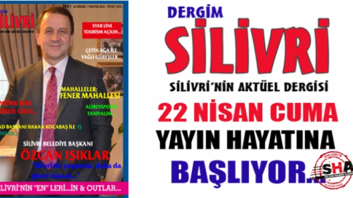 Dergim Silivri Yayın Hayatına Başlıyor