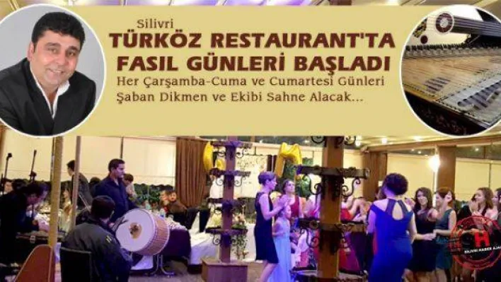 Türköz'de Fasıl Günleri Başlıyor!