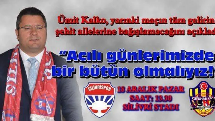 Maç gelirleri şehit ailelerine bağışlanacak