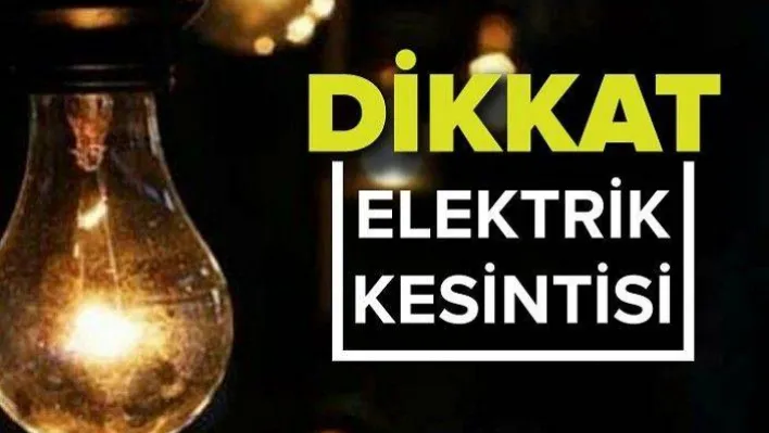 Elektrik kesintilerine dikkat !