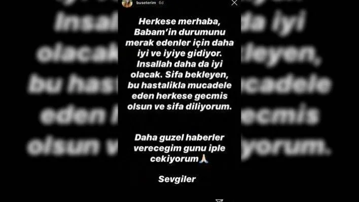 Buse Terim'den açıklama: &quotBabamın durumu iyiye gidiyor&quot