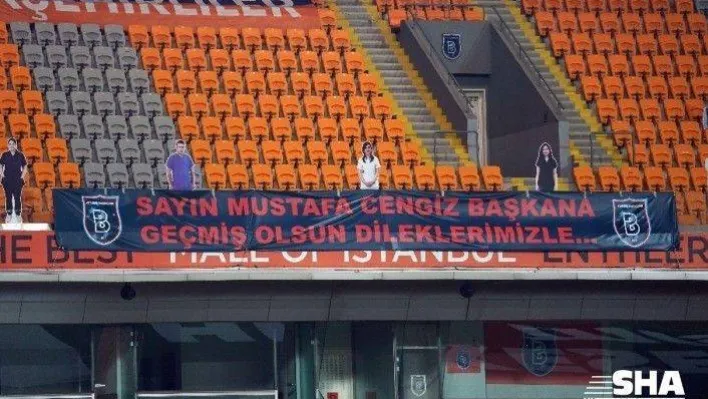 Başakşehir'den Başkan Mustafa Cengiz için pankart