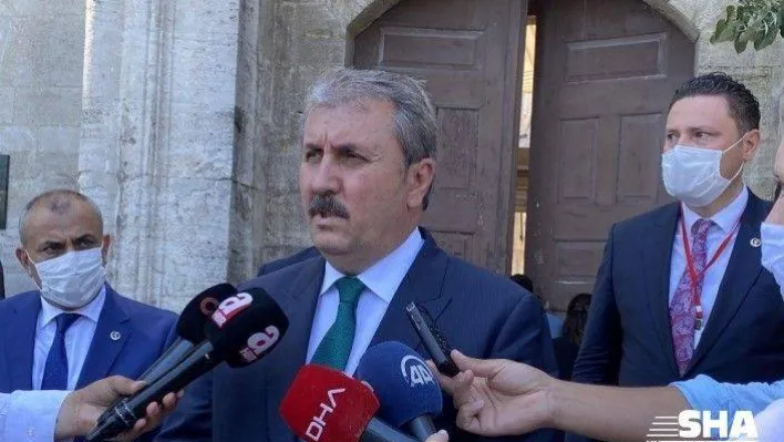 BBP Genel Başkanı Mustafa Destici:&quotAyasofya'nın cami olarak ibadete açılması rüyasıyla bir hayat geçirdik&quot